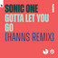 Gotta Let You Go - Hanns Extended Remix