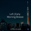 Lofi | Early Morning Breeze cover