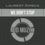We Don't Stop