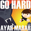 Go Hard - Ayah Marar