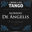 Orquesta Alfredo De Angelis - Entra nomas-Oscar Larroca