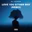 Love you either way cover