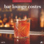 Bar Lounge Costes, Vol. 2 cover