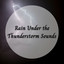 Rain Under the Thunderstorm Sounds cover