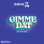 Gimme Dat - Remix