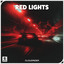 Red Lights - Extended Mix