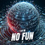 No Fun - Extended Mix
