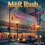 M&R Rush - Roseland Nights