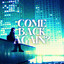 COME BACK AGAIN? - Slowed