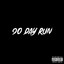 90 day run