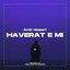 Haverat E Mi