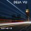 Deja Vu