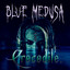 BLUE MEDUSA - CROCODILE.