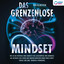 Kapitel 6.5 - Das grenzenlose Mindset: Wie Sie das Potential Ihres Mindsets voll ausschöpfen, Ihre Denkweise auf ein neues Level heben und anderen Menschen immer einen Schritt voraus sind (inkl. Übungen & Workbook) cover
