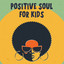 Positive Soul For Kids cover