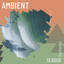 zZz Ambient Seaside Harmonies zZz cover