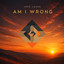 José Lucas - Am I Wrong
