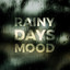 Rainy Days Mood cover