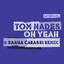 Oh Yeah - Sasha Carassi Remix