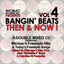 Bangin' Beats Then & Now!, Vol. 4 cover