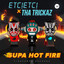 Supa Hot Fire