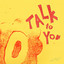 Talk To You (ft. 54 Ultra) - ANOTR, 54 Ultra