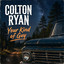 Colton Ryan - Your Kind Of Guy