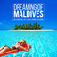 Dreaming of Maldives (Relaxing Chill out Luxury Lounge Selection) cover