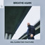 Breathe Again feat. Fractures