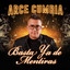 ?Arce Cumbia - ?Basta Ya De Mentiras