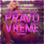 Pravo Vreme - Remix