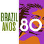 Brazil Anos 80 cover