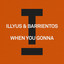When You Gonna - Extended Mix