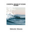 Cheerful Waves of Ocean Sound - Melodic Waves cover
