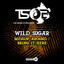 Bring It Here - Wild Sugar