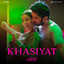 Sachin-Jigar, Raghav Chaitanya, Jonita Gandhi & Amitabh Bhattacharya - Khasiyat (From "Chand Mera Dil")