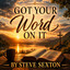 danny r calhoun - Got Your Word On It