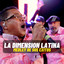 LA DIMENSION LATINA - MEDLEY 4