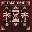 Take Time