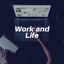 Work and Life cover