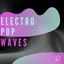 Electro Pop Waves cover