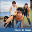 You're so Classic (Extended Version)