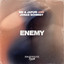 Enemy - Extended Mix
