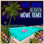 Heaven - MÖWE Remix
