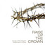 Raise Up The Crown cover