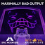 Maximally Bad Output cover