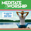 Meditate & Worship cover