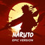 Naruto Main Theme (Epic Version)