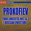 Prokofiev Piano Concertos Nos. 3 & 5 and Russian Overture cover