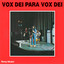 VOX DEI - Algo Está Cambiándome a Mí